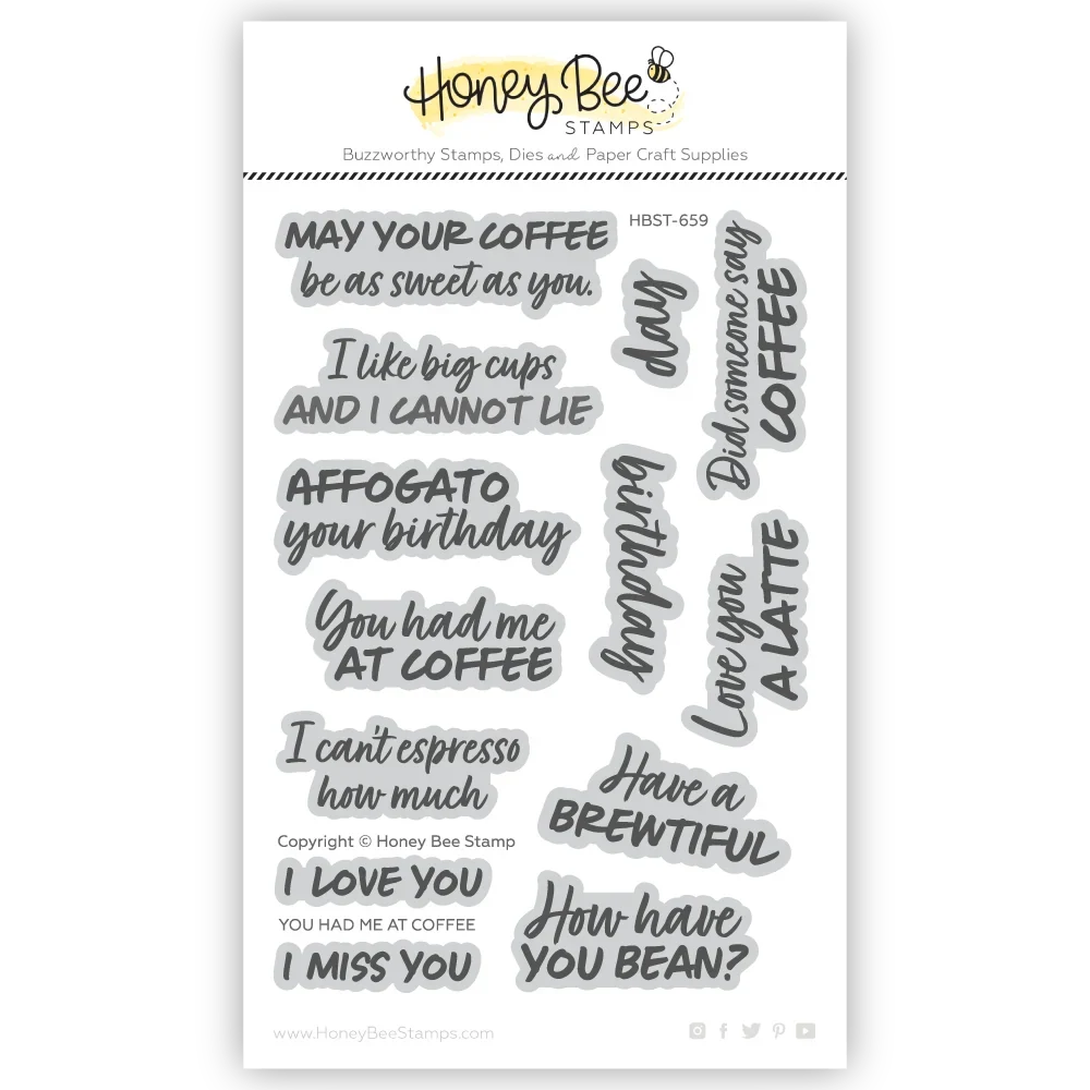 You Had Me At Coffee - 4x 6 Photopolymer Stamp Set - Honey Bee Stamps