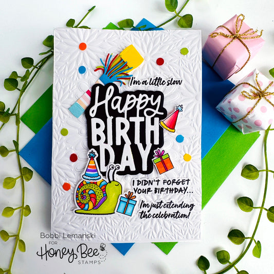 A Little Slow... Belated Birthday Card - Honey Bee Stamps