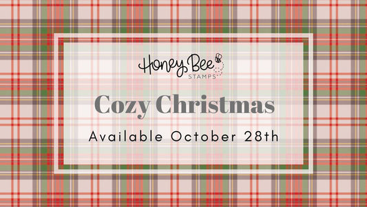 Cozy Christmas Release Spotlight Day Two - Honey Bee Stamps