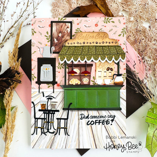 Did Someone Say Coffee? Coffee Cafe By Bobbi Lemanski - Honey Bee Stamps