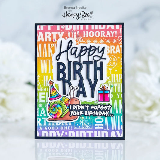 Happy Belated Birthday - Honey Bee Stamps