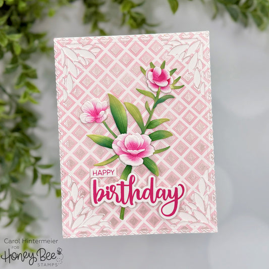 Happy Birthday Card With Layering Dianthus - Honey Bee Stamps