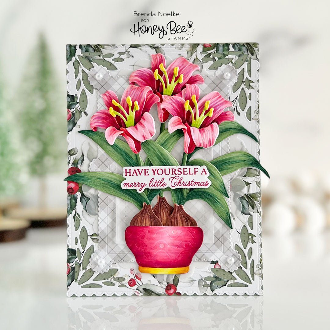 Have Yourself a Merry Little Christmas - Lovely Layers: Amaryllis - Honey Bee Stamps