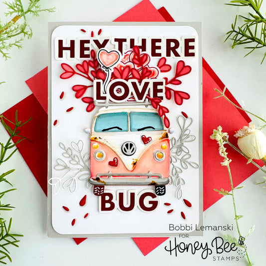 Hey There, Love Bug! - Honey Bee Stamps