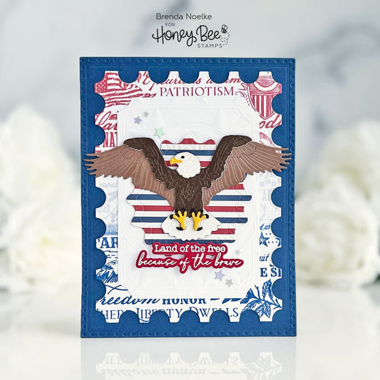 Land of the Free Because of the Brave - Honey Bee Stamps