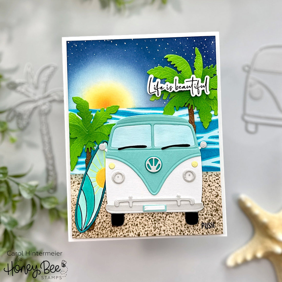 Life Is Beautiful...On The Beach - Honey Bee Stamps