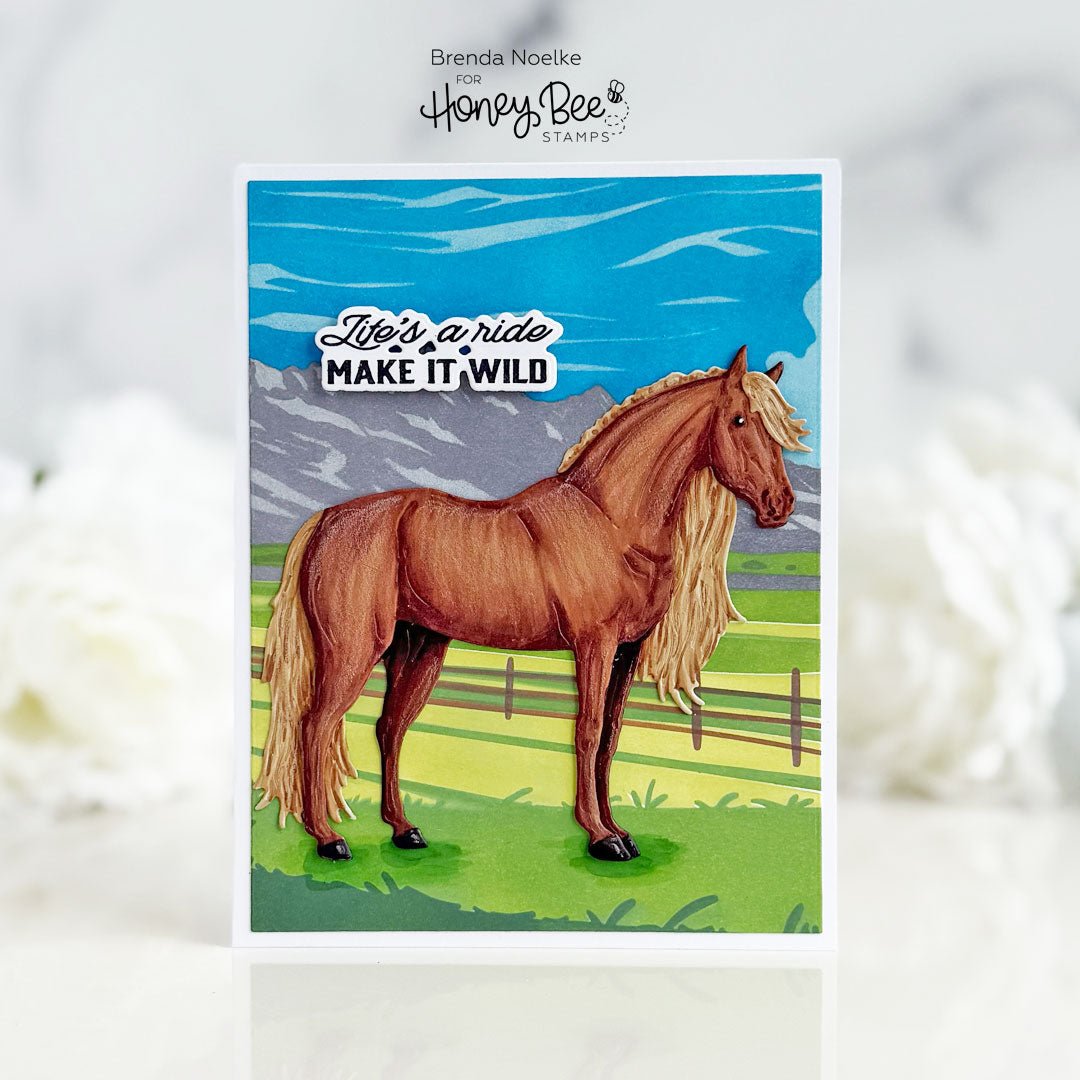 Life's A Ride, Make It wild - Honey Bee Stamps