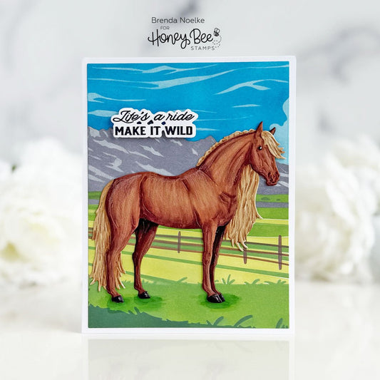 Life's A Ride, Make It wild - Honey Bee Stamps
