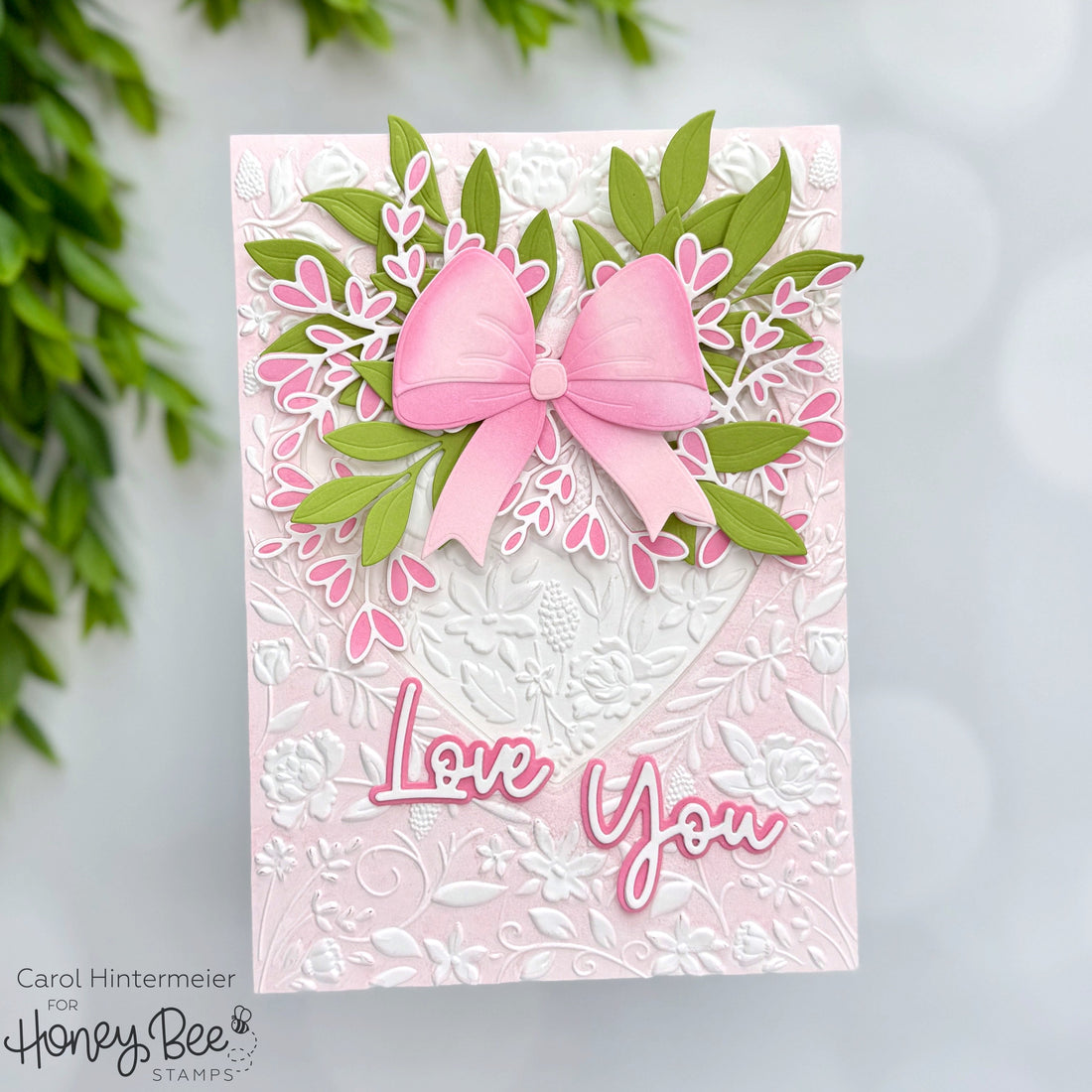 "Love You" Card With The Floral Heart Embossing Folder - Honey Bee Stamps