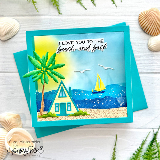 Love You To The Beach and Back--Summer Cabin Beach Scene - Honey Bee Stamps