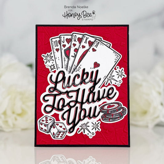 Lucky To Have You - Honey Bee Stamps