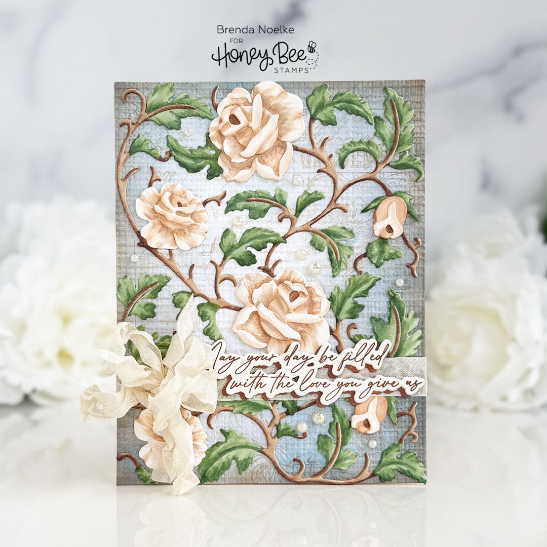 May Your Day Be Filled with the Love You Give Us - Honey Bee Stamps