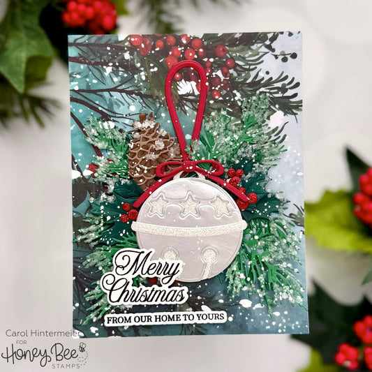 Merry Christmas From Our Home To Yours - Honey Bee Stamps