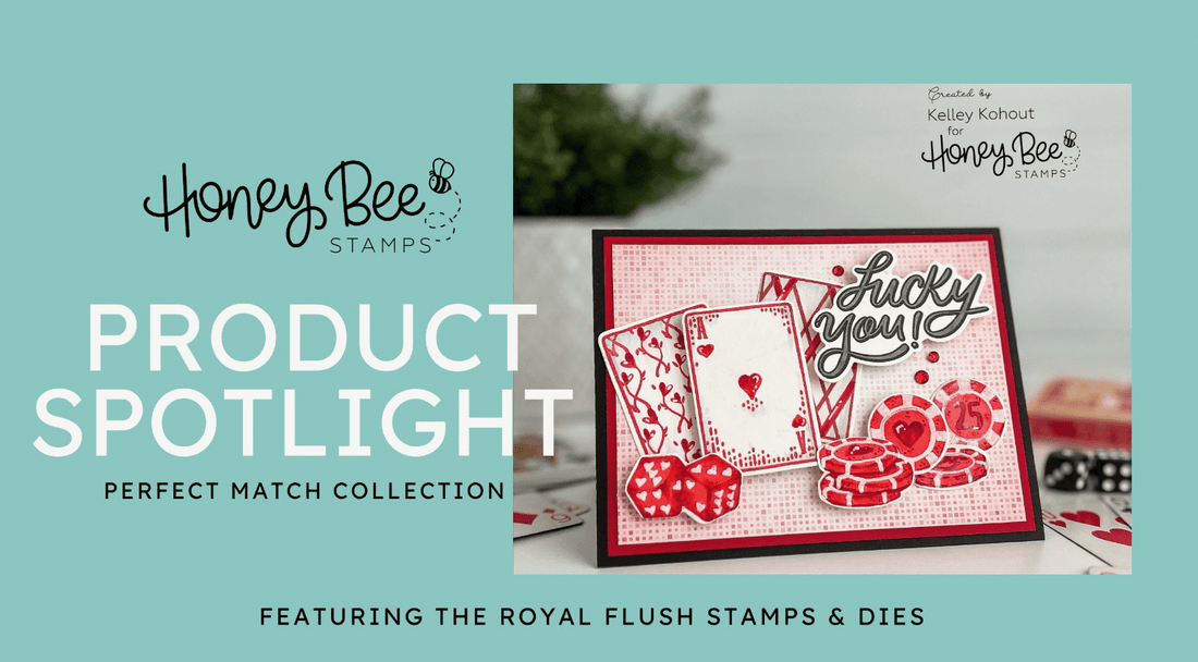 Perfect Match Release Spotlight Day One - Honey Bee Stamps