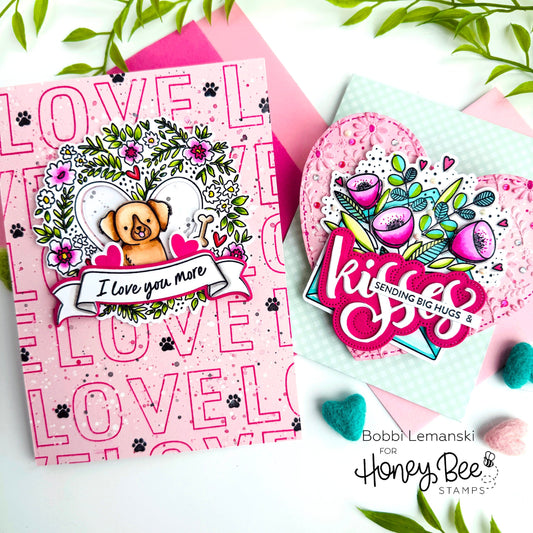 Puppy, Love &amp; Kisses Valentines - Honey Bee Stamps