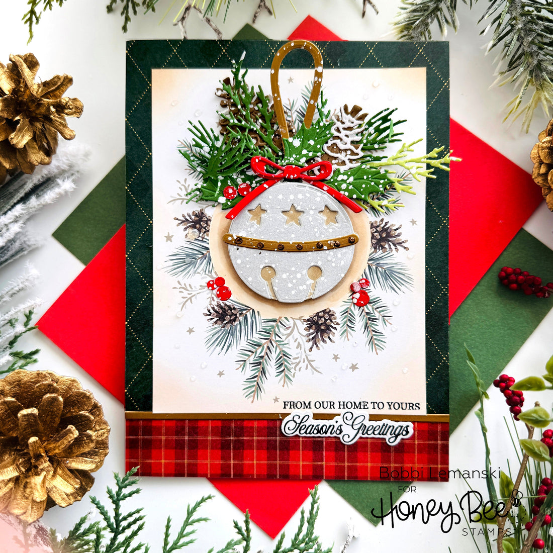 Season's Greetings from Our Home to Yours by Bobbi Lemanski - Honey Bee Stamps
