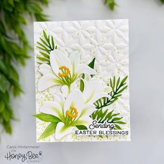 Sending Easter Blessings -- Lovely Layers: Easter Lily Card - Honey Bee Stamps
