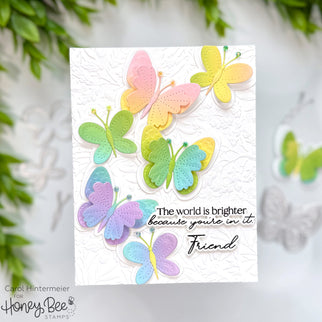 The World Is Brighter Because You're In It, Friend - Honey Bee Stamps
