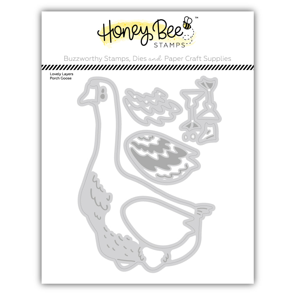 Lovely Layers: Porch Goose - Honey Cuts Stand-Alone Dies