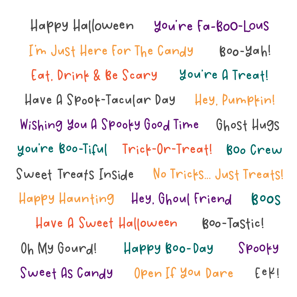 A sheet of Halloween-themed text phrases printed in multiple colors on a white background, including purple, orange, teal, gray, and black text such as 'Happy Halloween', 'You're Fa-BOO-Lous', 'Eat, Drink & Be Scary', and 'Have A Spooktacular Day'.