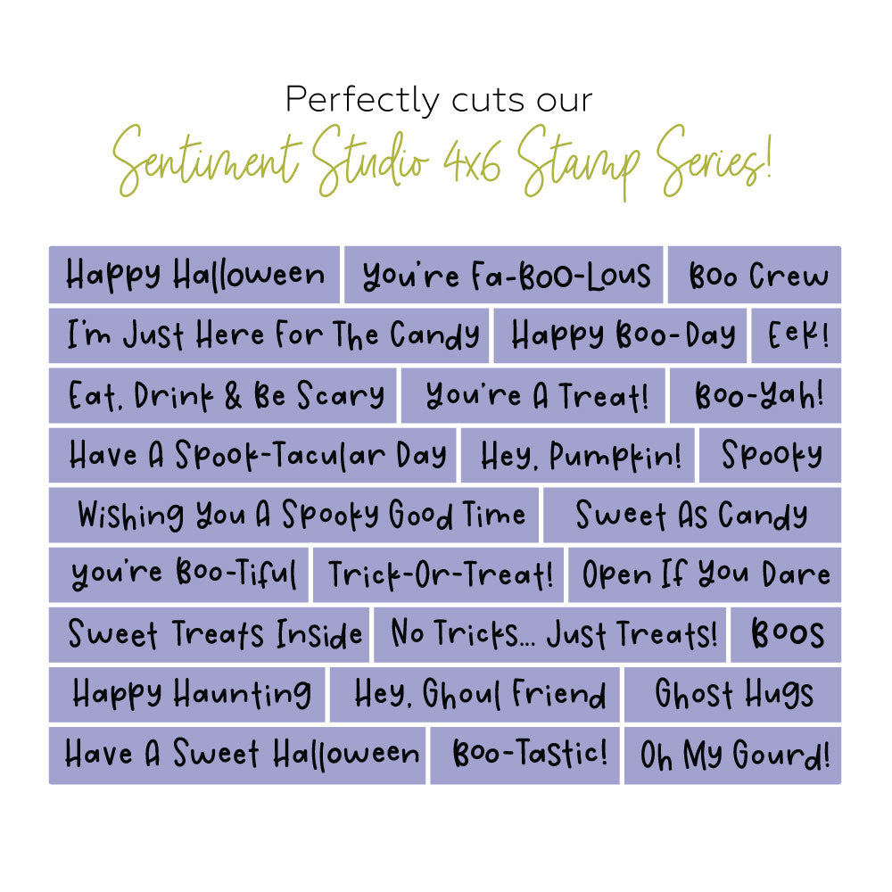 A graphic displaying a collection of lavender and gray rectangular stamp designs with spooky and Halloween-themed phrases, with text above reading 'Perfectly cuts our Sentiment Studio 4x6 Stamp Series!' on a white background.