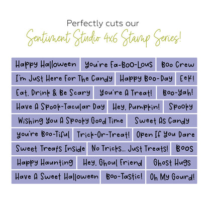 A graphic displaying a collection of lavender and gray rectangular stamp designs with spooky and Halloween-themed phrases, with text above reading 'Perfectly cuts our Sentiment Studio 4x6 Stamp Series!' on a white background.