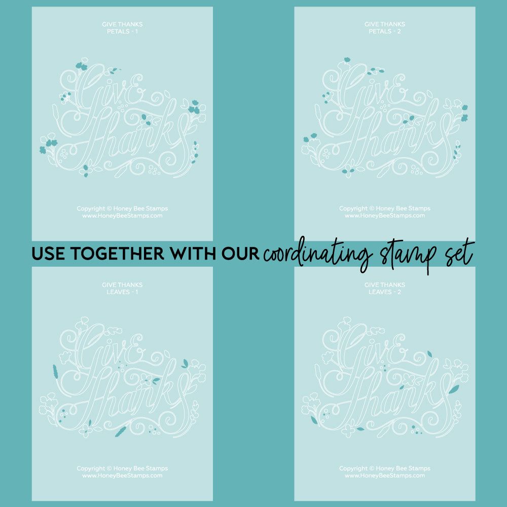 Give Thanks - Set Of 4 - A2 4.25"x5.5" Coordinating tencils - Honey Bee Stamps