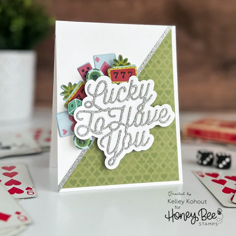 Lucky To Have You - Honey Cuts - Stand - Alone Dies - Honey Bee Stamps