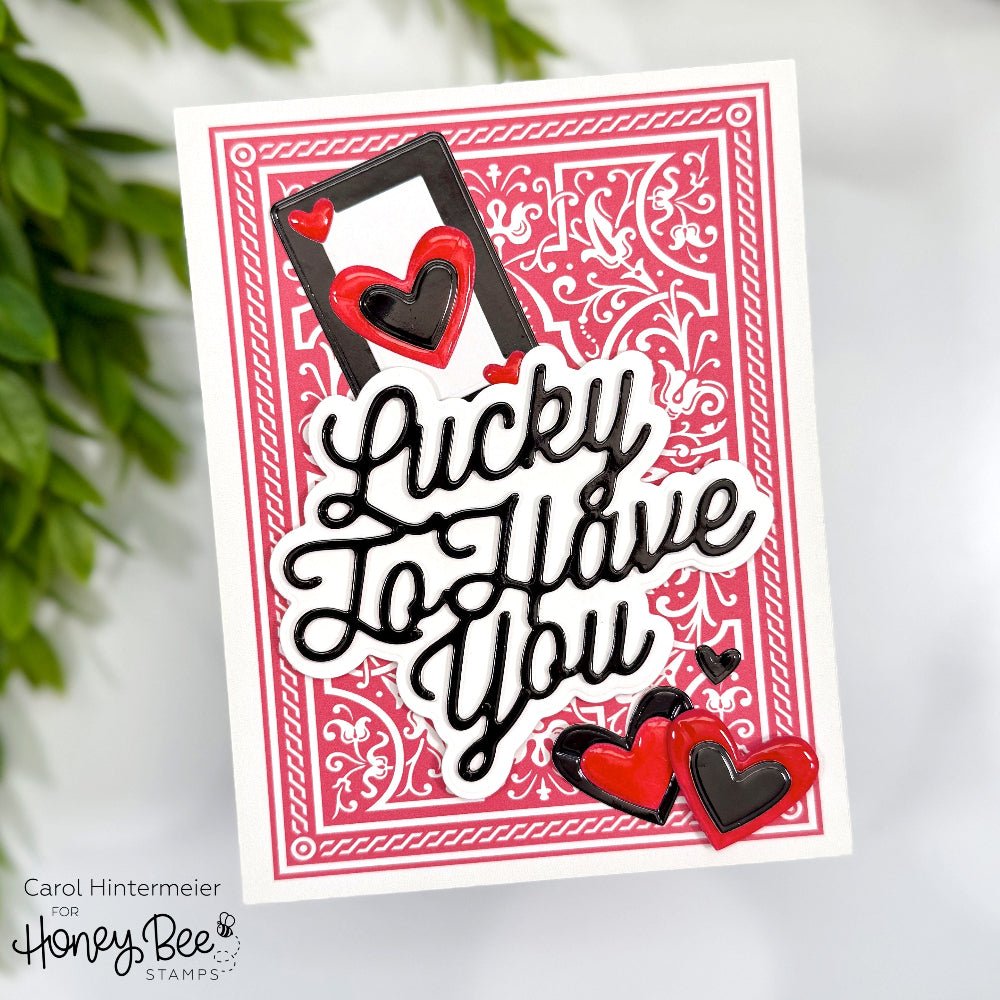 Lucky To Have You - Honey Cuts - Stand - Alone Dies - Honey Bee Stamps