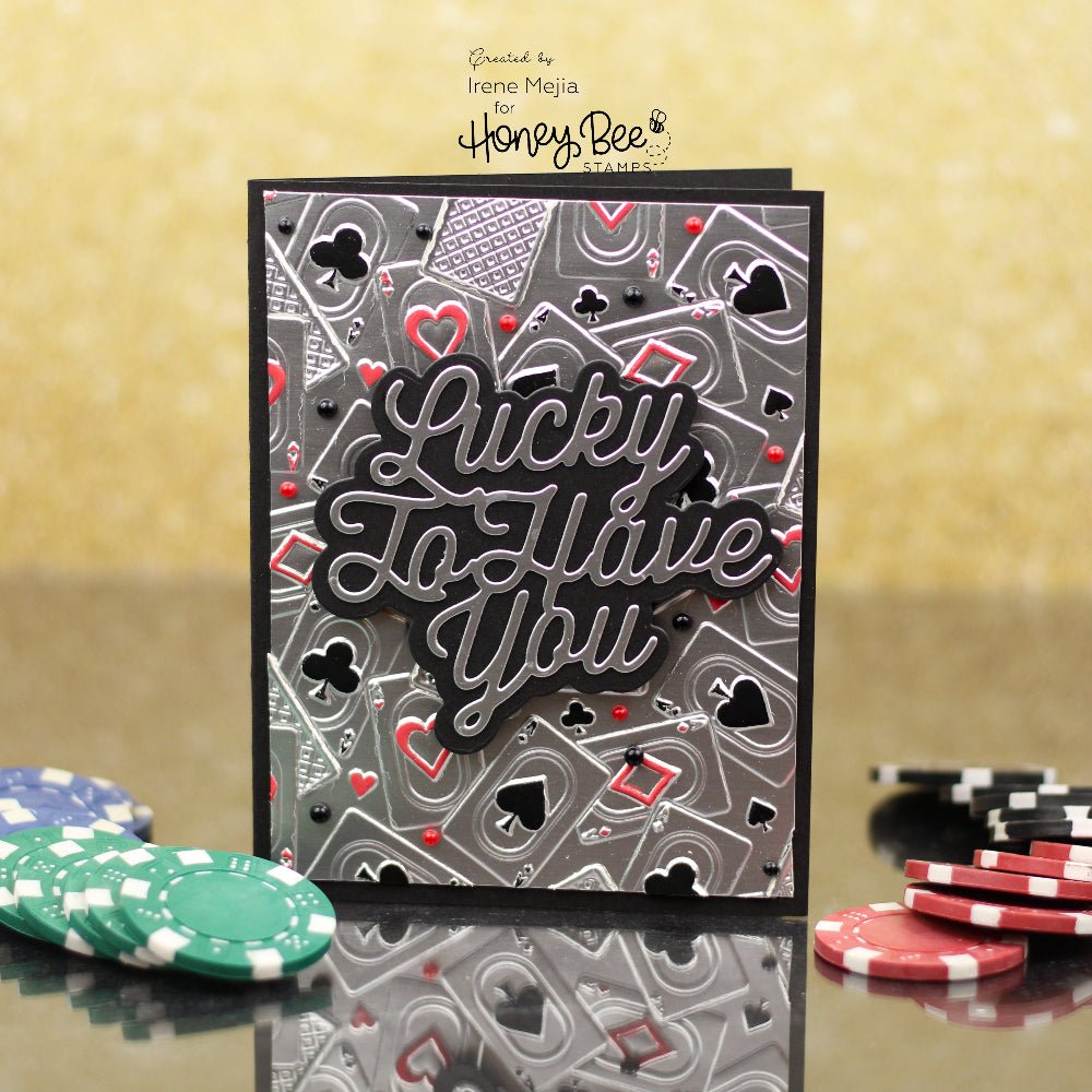 Lucky To Have You - Honey Cuts - Stand - Alone Dies - Honey Bee Stamps