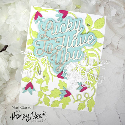 Lucky To Have You - Honey Cuts - Stand - Alone Dies - Honey Bee Stamps