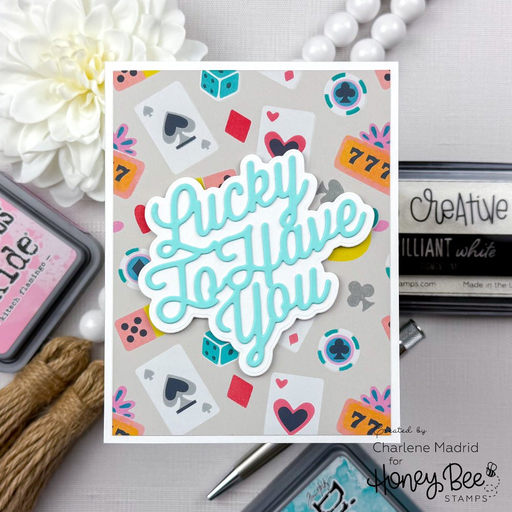 Lucky To Have You - Honey Cuts - Stand - Alone Dies - Honey Bee Stamps