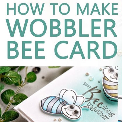 Instructions on how to make a wobbler bee card with a bee design and text.