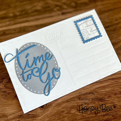 Time To Go Postcard - Honey Cuts - Stand - Alone Dies - Honey Bee Stamps