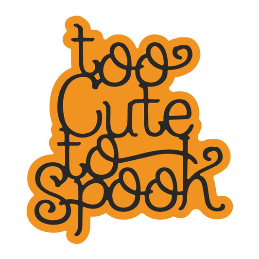 Too Cute To Spook - Honey Cuts - Stand - Alone Dies - Honey Bee Stamps