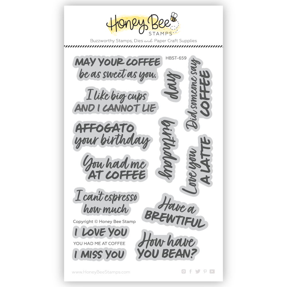 You Had Me At Coffee - 4x 6 Photopolymer Stamp Set - Honey Bee Stamps