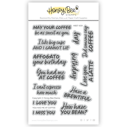 You Had Me At Coffee - 4x 6 Photopolymer Stamp Set - Honey Bee Stamps