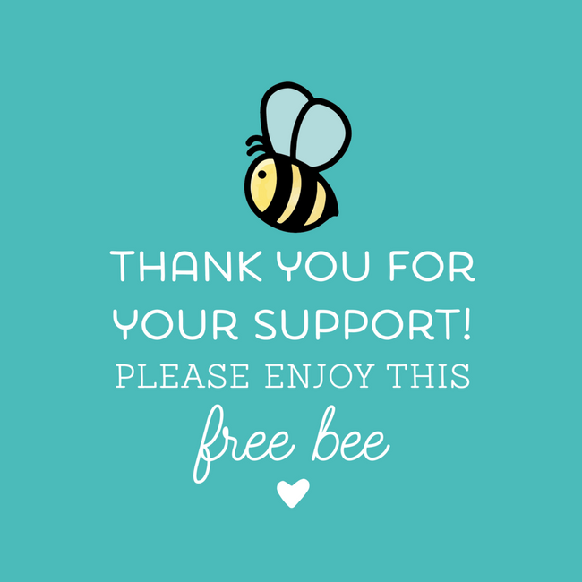 FREE BEE with Orders of $75 or more - While Supplies Last - Limit 1 Per Customer