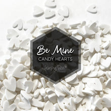 Be Mine | Candy Hearts