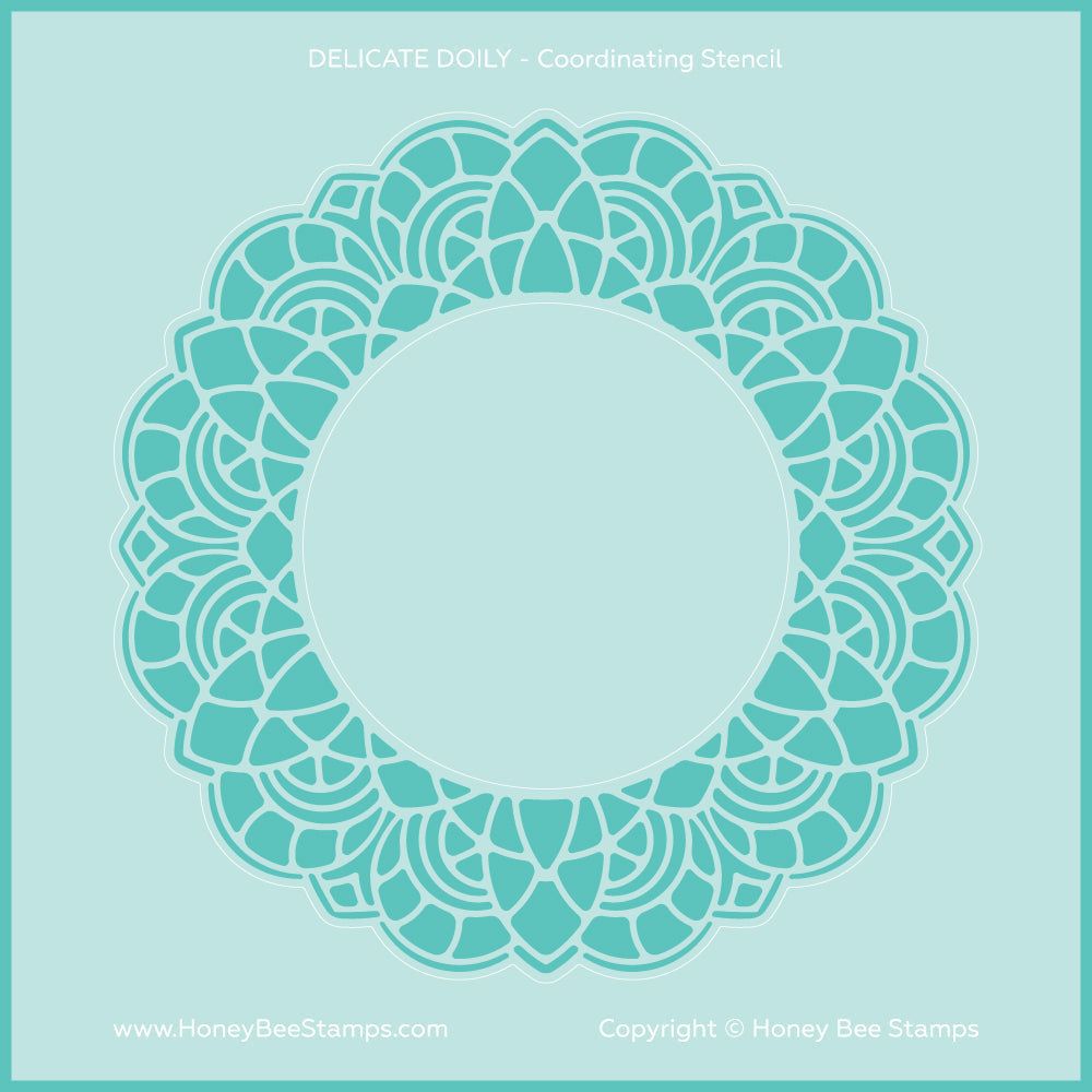 Delicate Doily - Coordinating Stencil - Honey Bee Stamps