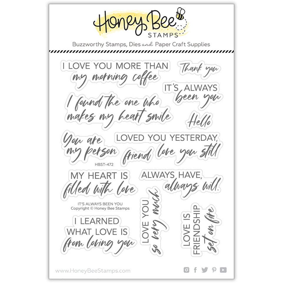 It's Always Been You - 5x6 Photopolymer Stamp Set - Honey Bee Stamps