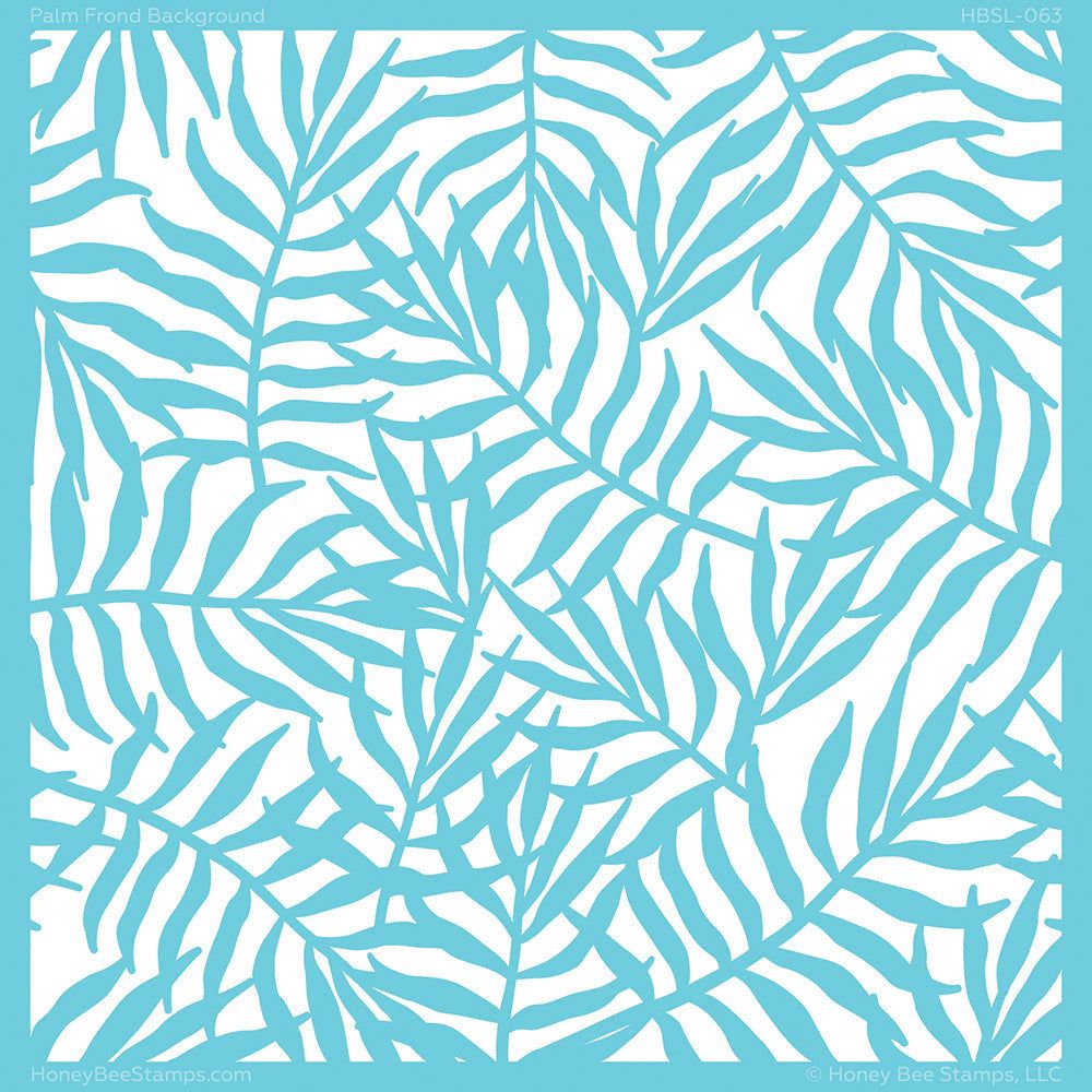 Palm Frond - 6"x6" Background Stencil - Retiring - Honey Bee Stamps