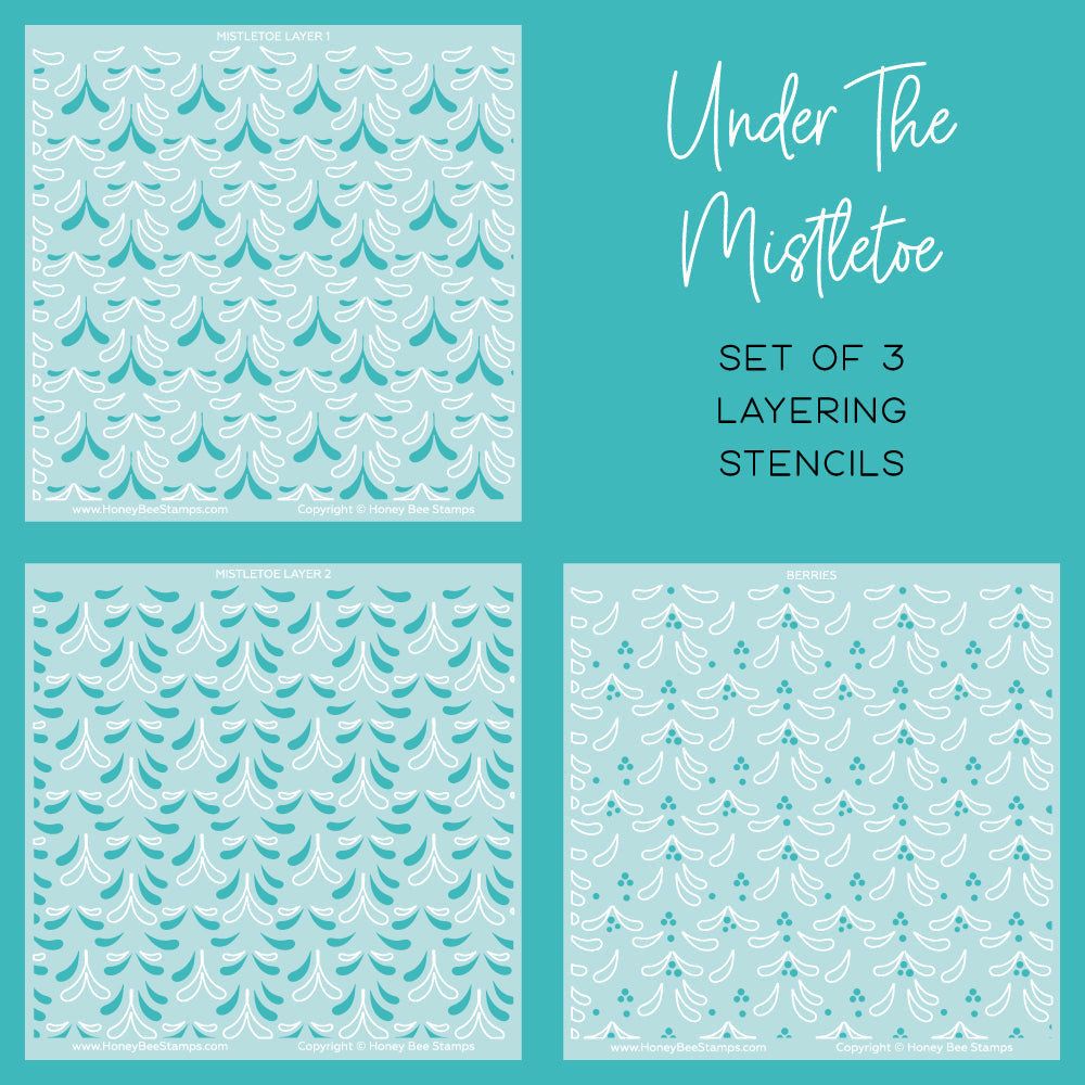 Under The Mistletoe - Set of 3 - 6"x6" Background Stencils - Honey Bee Stamps