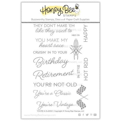 You're A Classic - 4x6 Photopolymer Stamp Set - Honey Bee Stamps